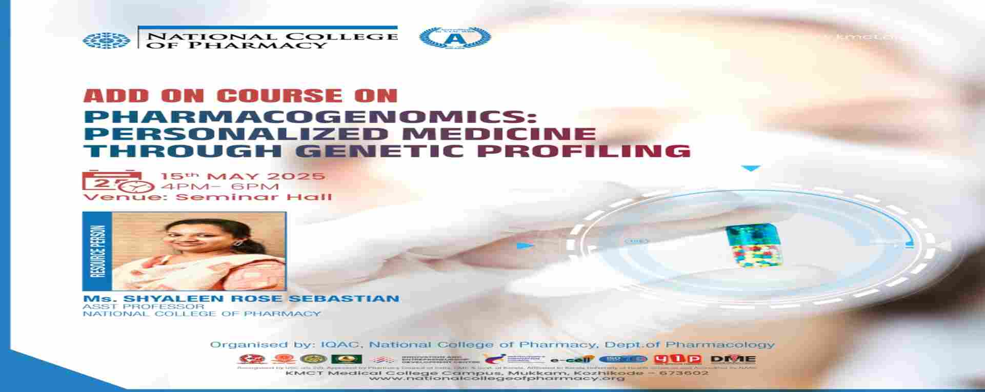 ADD ON COURSE ON PHARMACOGENOMICS:PERSONALIZED MEDICINE THROUGH GENETIC PROFILING